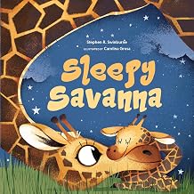 Sleepy Savanna: A Bedtime Book of Baby Animals 1026