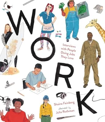 Work: Interviews with People Doing Jobs They Love 325