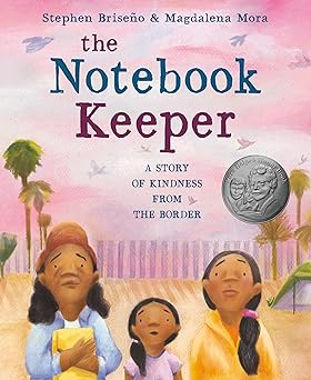 The Notebook Keeper: A Story of Kindness from the Border 325