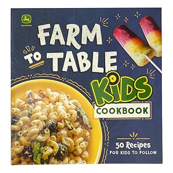 John Deere Kids Cookbook: 50+ Easy Farm-to-Table Recipes for Beginner Young Chefs | Healthy, Seasonal Meals, Snacks & Desserts with Step-by-Step Photos 1025