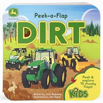John Deere Kids Peek-a-Flap Dirt - Lift-a-Flap Board Book for Little Farmers and Tractor Lovers 324