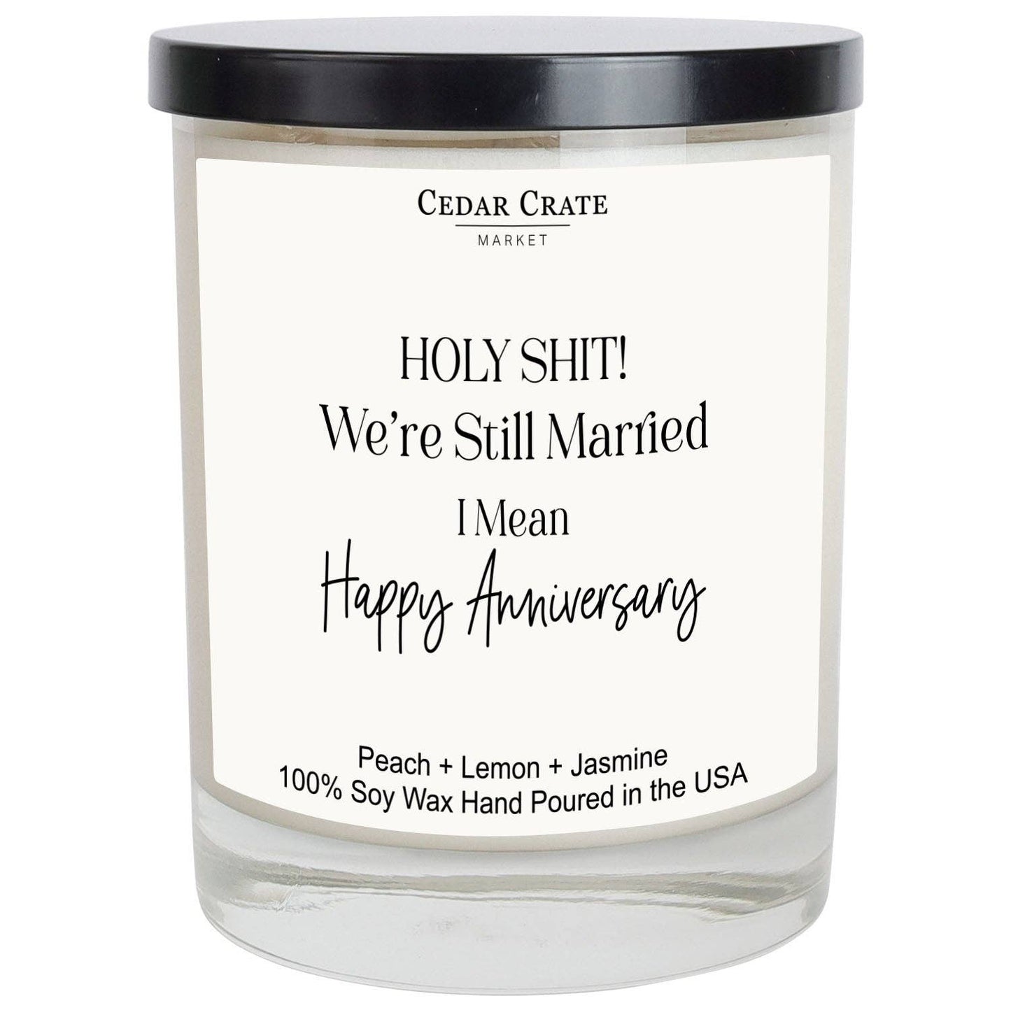 Anniversary Gift | Holy Shit! We're Still Married I Mean