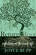 Return to the Root: Reflections on the Inner Life 1121