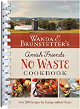 Wanda E. Brunstetter's Amish Friends No Waste Cookbook 1222