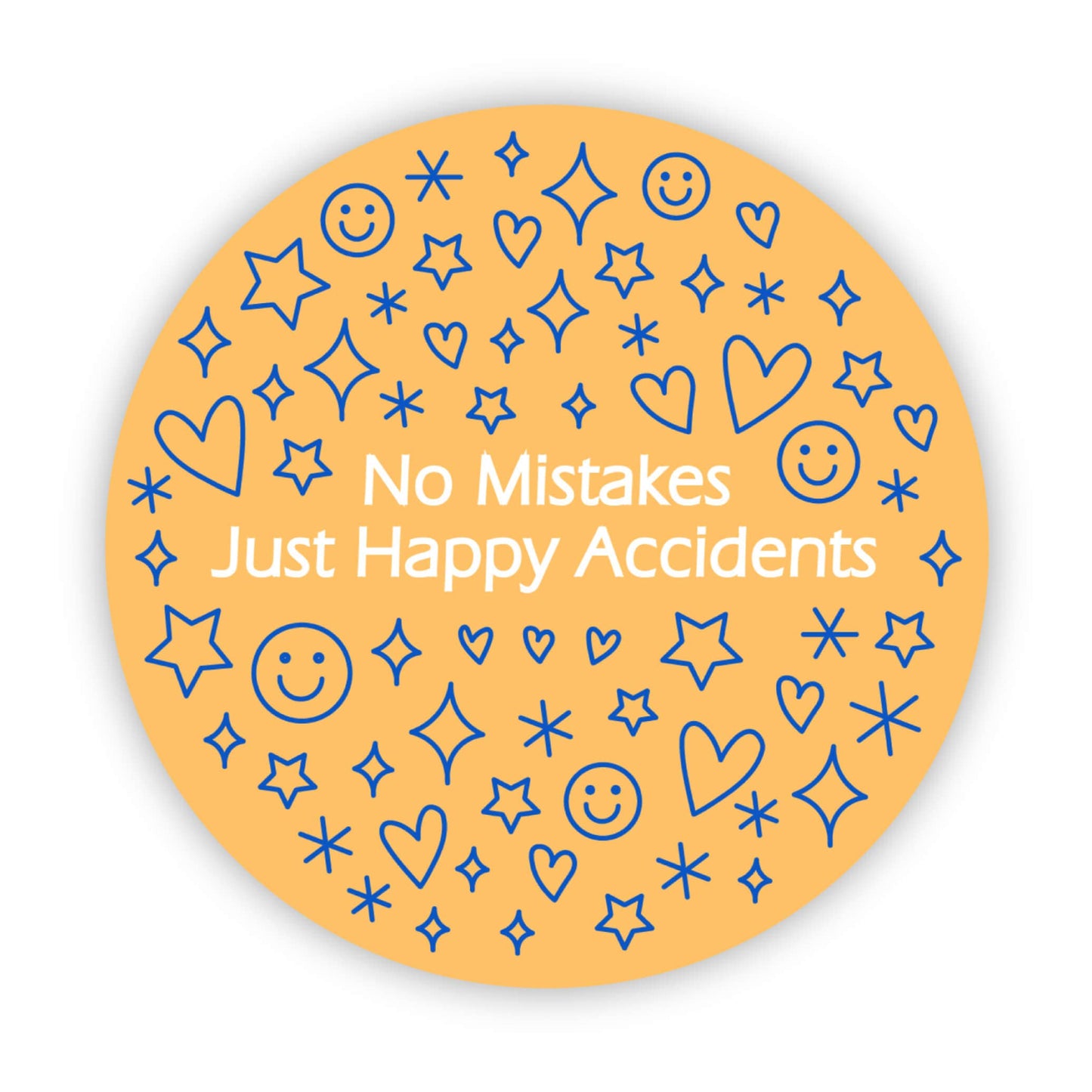 "No Mistakes. Just Happy Accidents" Orange Circle Sticker