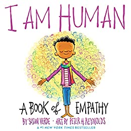 I Am Human: A Book of Empathy  1118