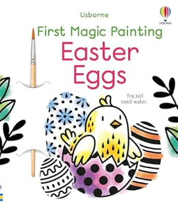 First Magic Painting Easter Eggs: A Fun Interactive Coloring Book for Toddlers with Waterproof Pages and Brush Control Practice 325