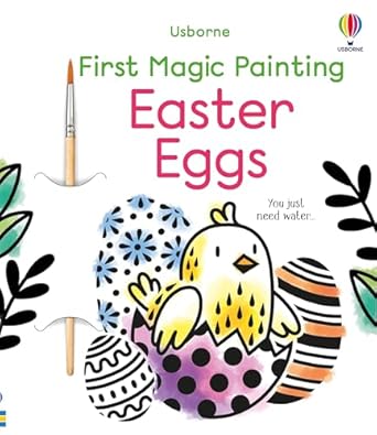 First Magic Painting Easter Eggs: A Fun Interactive Coloring Book for Toddlers with Waterproof Pages and Brush Control Practice 325