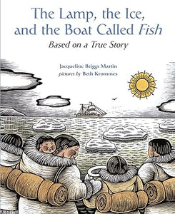 The Lamp, the Ice, and the Boat Called Fish: Based on a True Story 1223