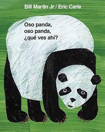 Oso panda, oso panda, ¿qué ves ahí? / Panda Bear, Panda Bear, What Do You Hear? (Spanish Edition)  1025