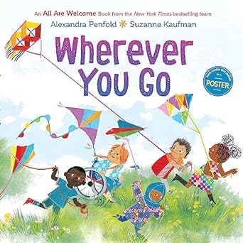 Wherever You Go (An All Are Welcome Book)  324