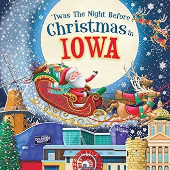 'Twas the Night Before Christmas in Iowa: A Twist on a Classic Christmas Tale 1223