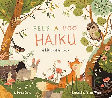 Peek-A-Boo Haiku: A Lift-the-Flap Book  1025