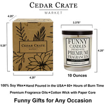 Load image into Gallery viewer, Smells Like You&#39;re Stuck With Me | 100% Soy Wax Candle
