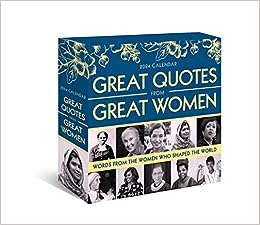 2024 Great Quotes From Great Women Boxed Calendar: 365 Days of Inspiration from Women Who Shaped the World 823