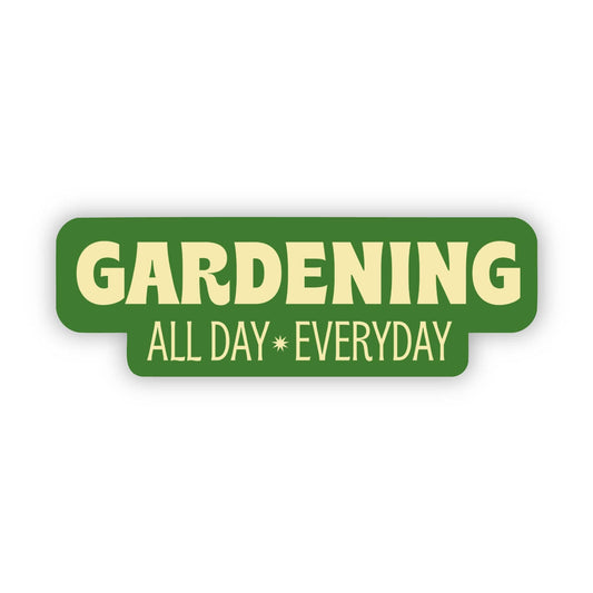 Gardening All Day Everyday Text Sticker