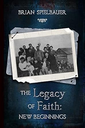 The Legacy of Faith: New Beginnings    324