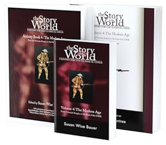 Story of the World, Vol. 4 Bundle: History for the Classical Child: The Modern Age; Text, Activity Book, and Test & Answer Key  & activi