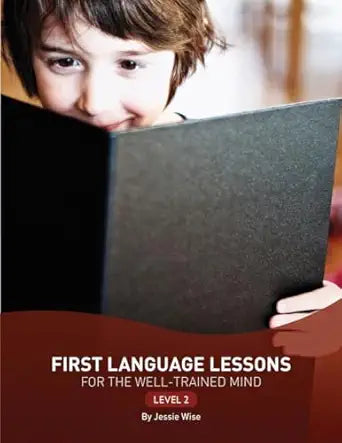 First Language Lessons for the Well Trained Mind Level 2