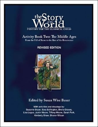 Story of the World, Vol. 2: History for the Classical Child: The Middle Ages + Activity Book