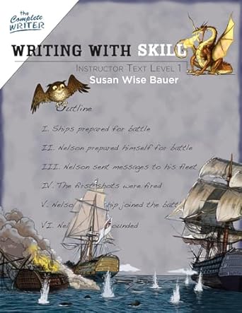 Writing With Skill, Level 1 Bundle: Instructor Text and Student Workbook (The Complete Writer)