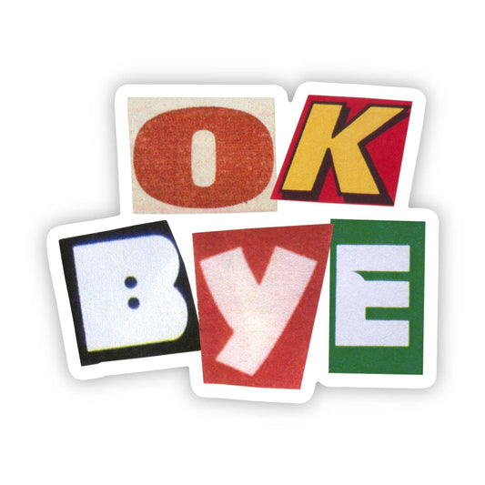 "OK BYE" funny sticker