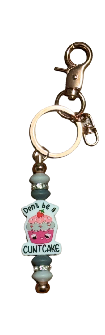 Dont be a cuntcake Keychain