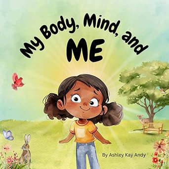 My Body, Mind, and ME