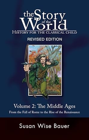 Story of the World, Vol. 2: History for the Classical Child: The Middle Ages + Activity Book