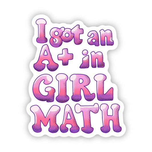 I Got An A+ In Girl Math Text Sticker