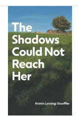 The Shadows Could Not Reach Her