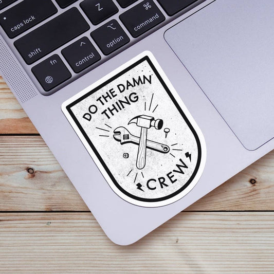 Do The Damn Thing Crew Sticker - White