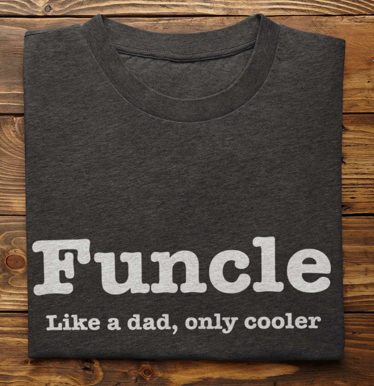 Funcle Shirt: LG