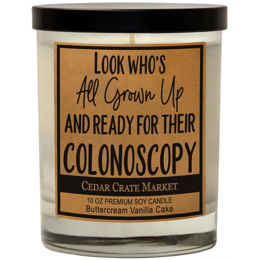 Look Who Is  Ready For Their Colonoscopy Soy Candle
