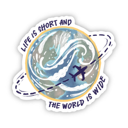 "Life is short & the world is wide" Adventure Travel Sticker