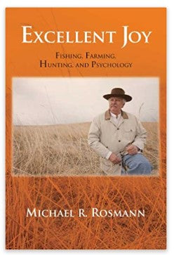Excellent Joy Fishing, Farming, Hunting, and Psychology