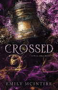 Crossed - by Emily McIntire