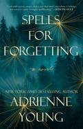 Spells for Forgetting - by Adrienne Young