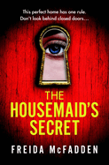 The Housemaid's Secret - by Freida McFadden