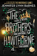 The Brothers Hawthorne - by Jennifer Lynn Barnes (Hardcover)