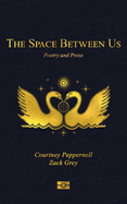 The Space Between Us - by Courtney Peppernell