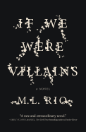 If We Were Villains - by M.L. RIO