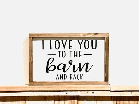 Love you to the Barn