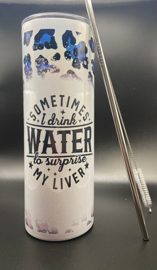 Sasspot Sipper 20oz tumbler Surprise my liver