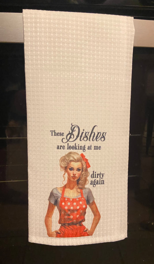 Waffle Knit Towel "dishes lookin at me dirty"