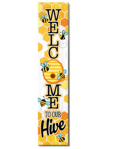 Porch Leaner, Welcom To Our Hive