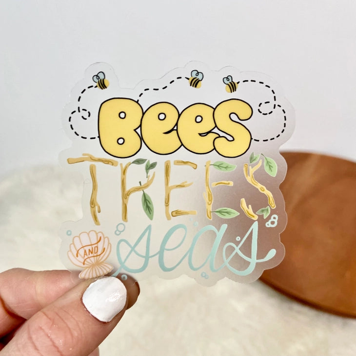 Bees Trees and Seas Clear