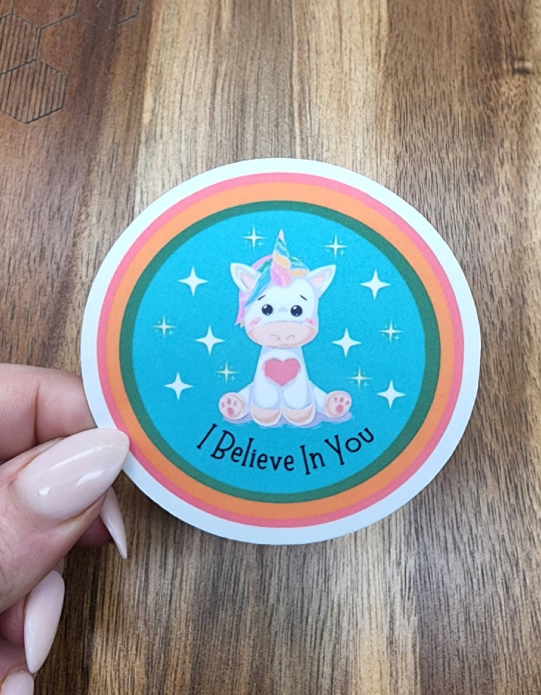 I Believe in You Sticker | Motivational | Positive Sticker | Self Care Sticker | Uplifting Sticker | Mental Health | Pun | Unicorn Sticker