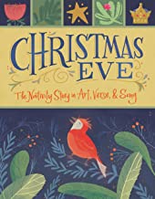 Christmas Eve: The Nativity Story in Art, Verse, and Song 822