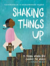 Z Shaking Things Up: 14 Young Women Who Changed the World  822